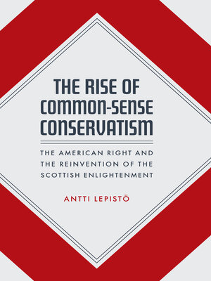 cover image of The Rise of Common-Sense Conservatism